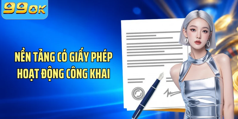 Nền tảng có giấy phép hoạt động công khai